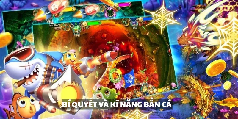 Bí quyết và kỹ năng bắn cá